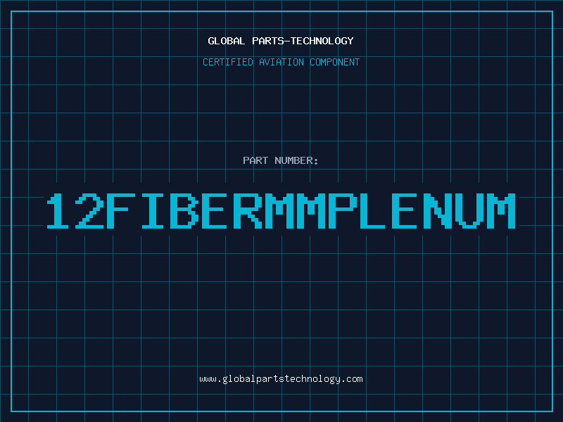 Aviation Part 12FIBERMMPLENUM