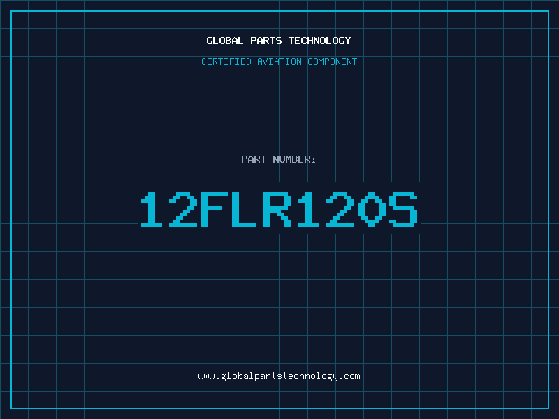 Aviation Part 12FLR120S