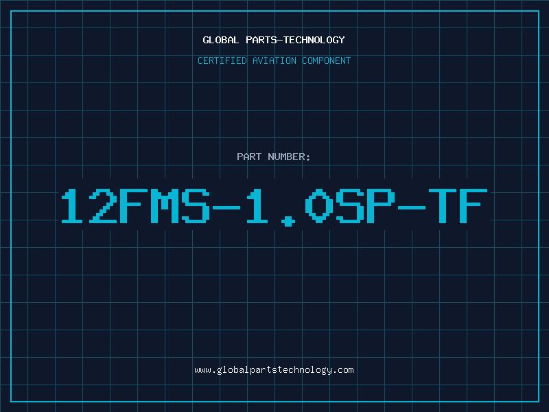 Aviation Part 12FMS-1.0SP-TF