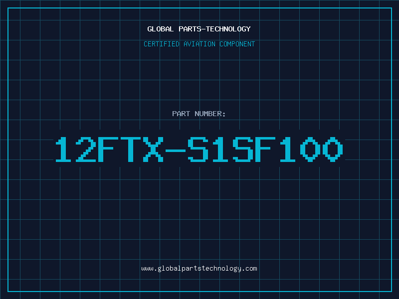 Aviation Part 12FTX-S1SF100
