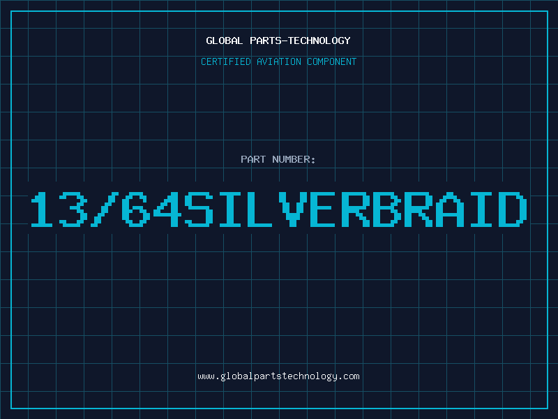 Aviation Part 13/64SILVERBRAID