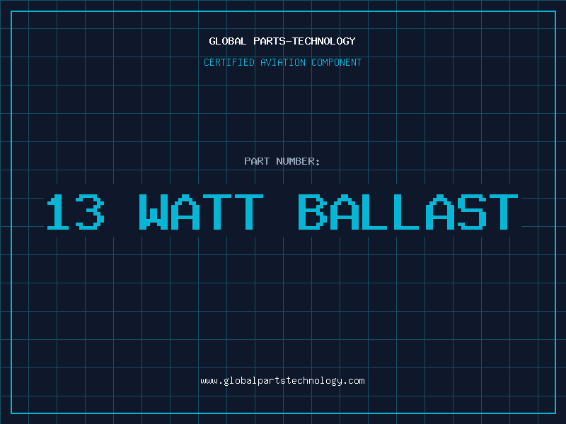 Aviation Part 13 WATT BALLAST