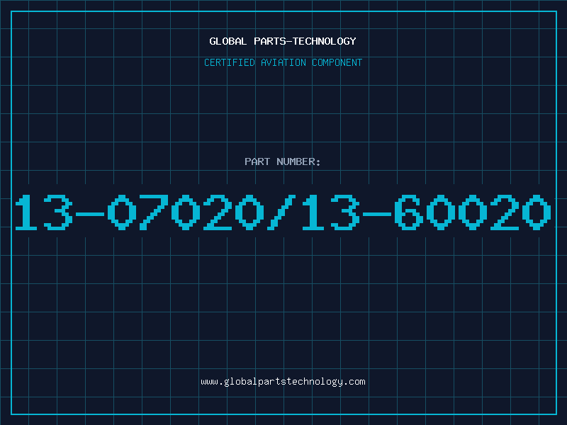 Aviation Part 13-07020/13-60020