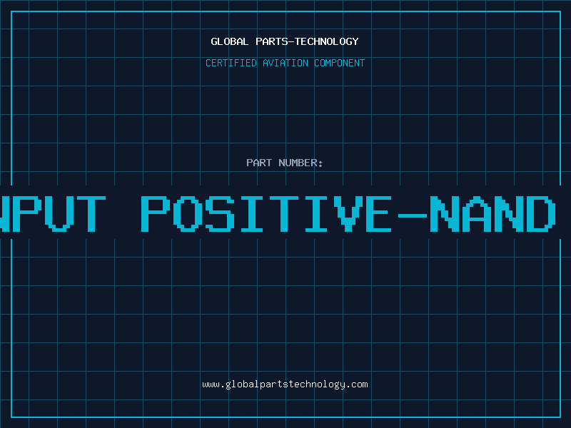Aviation Part 13-INPUT POSITIVE-NAND GATE