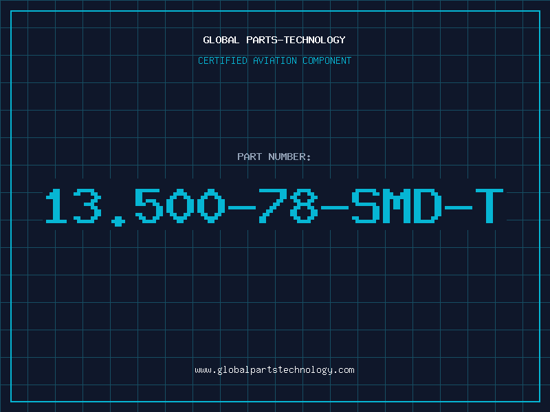 Aviation Part 13.500-78-SMD-T