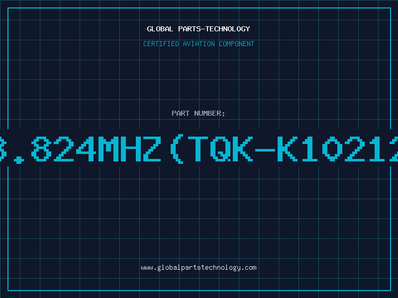 Aviation Part 13.824MHz(TQK-K102126