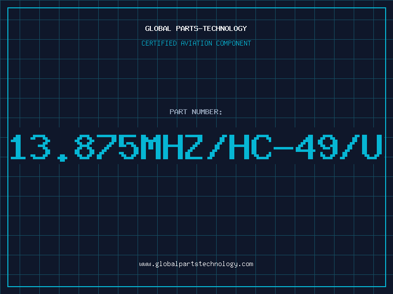Aviation Part 13.875MHZ/HC-49/U