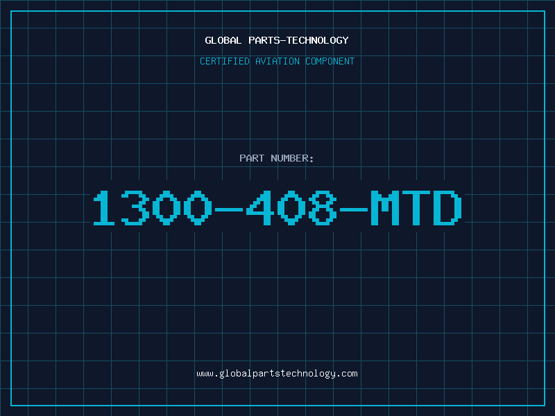 Aviation Part 1300-408-MTD