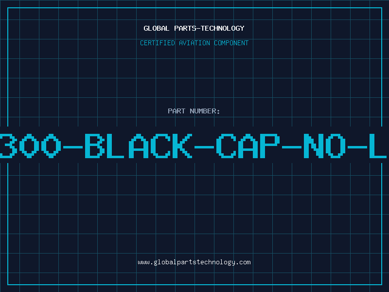 Aviation Part 1300-BLACK-CAP-NO-LE