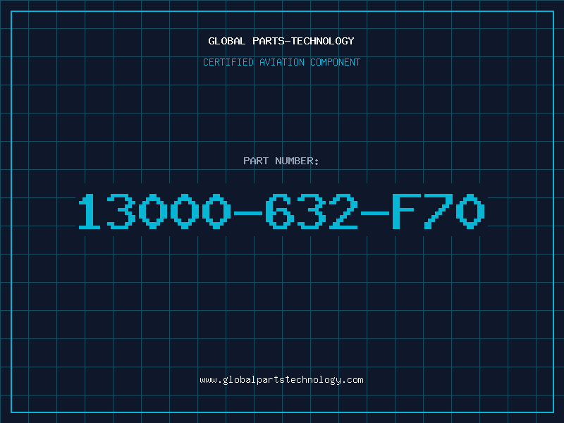 Aviation Part 13000-632-F70