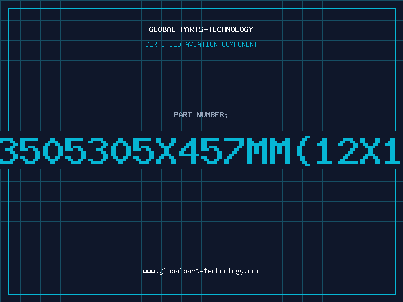 Aviation Part 13505305X457MM(12X18