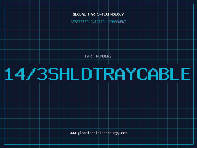 Aviation Part 14/3SHLDTRAYCABLE