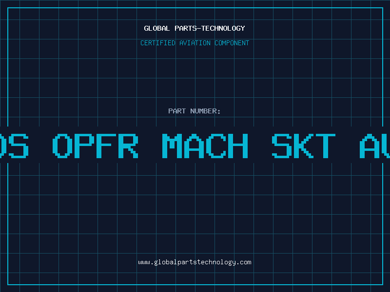 Aviation Part 14 POS OPFR MACH SKT AU/TIN