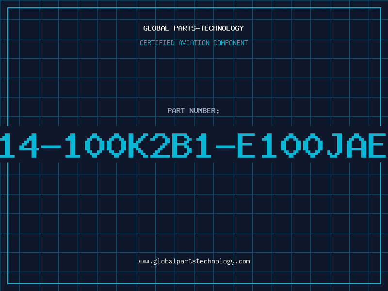 Aviation Part 14-100K2B1-E100JAE