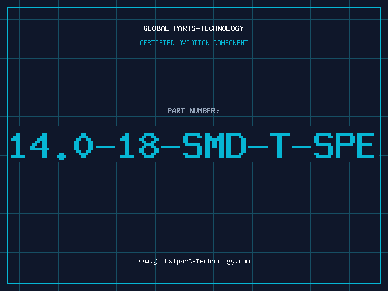 Aviation Part 14.0-18-SMD-T-SPE