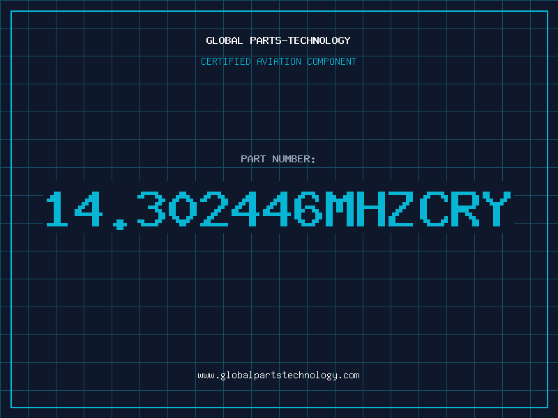 Aviation Part 14.302446MHZCRY