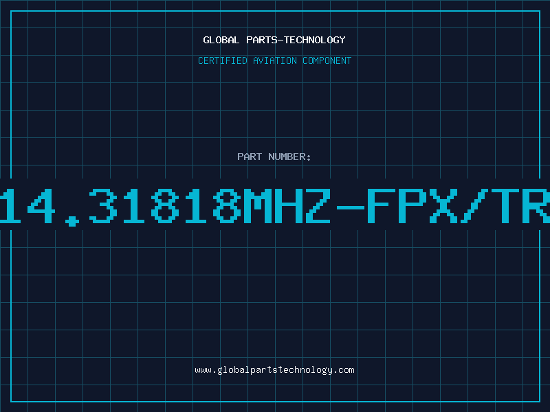 Aviation Part 14.31818MHZ-FPX/TR