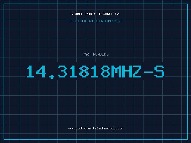 Aviation Part 14.31818MHZ-S