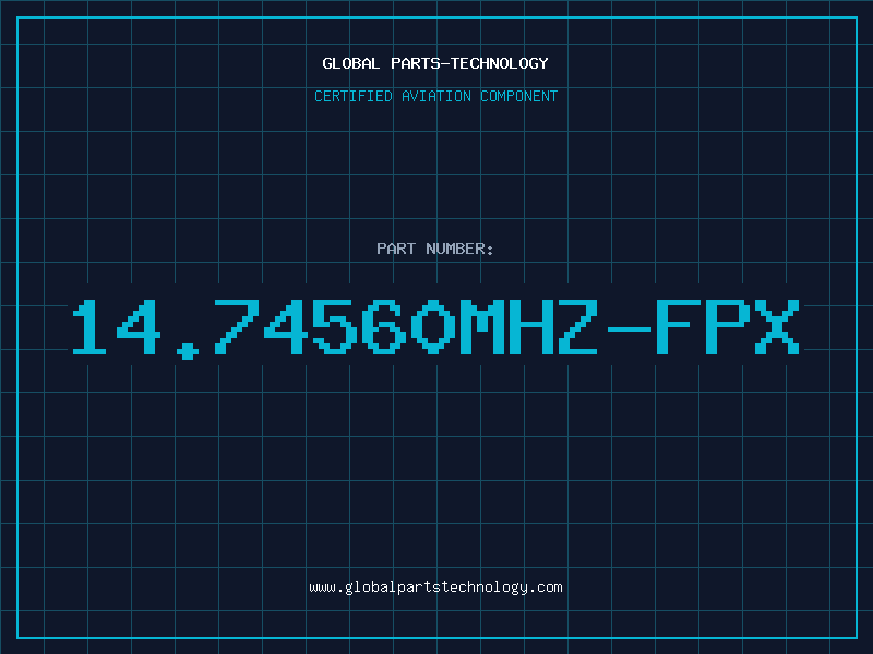 Aviation Part 14.74560MHZ-FPX