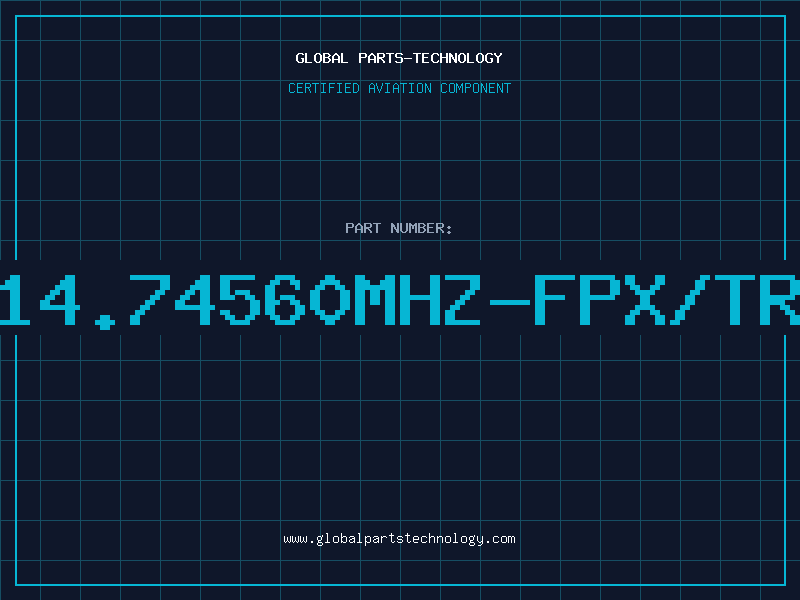 Aviation Part 14.74560MHZ-FPX/TR