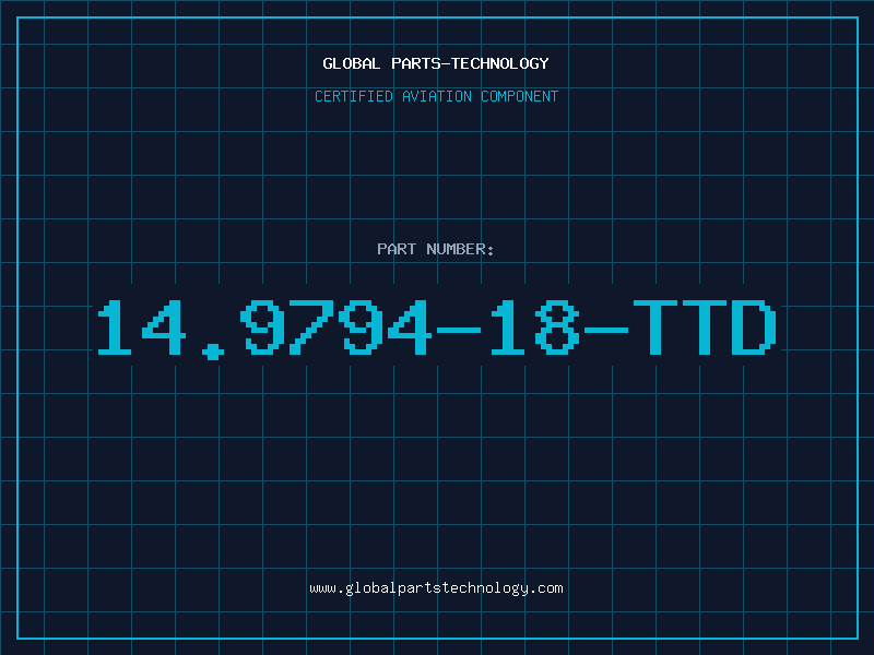Aviation Part 14.9794-18-TTD
