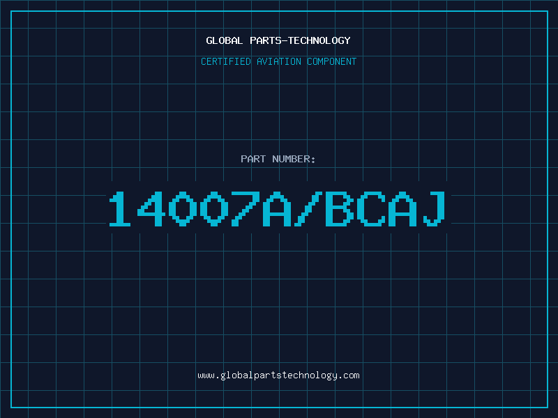 Aviation Part 14007A/BCAJ