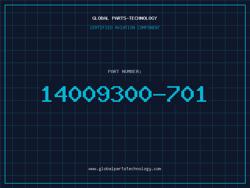 Aviation Part 14009300-701