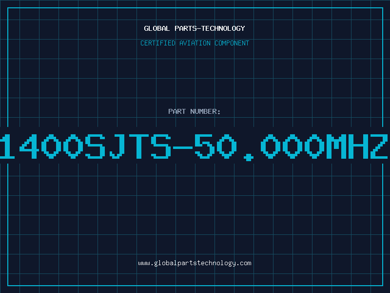 Aviation Part 1400SJTS-50.000MHZ