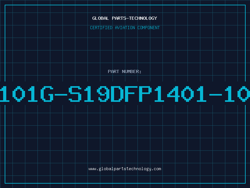 Aviation Part 1401-101G-S19DFP1401-101-S19