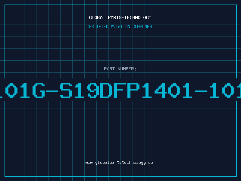 Aviation Part 1401-101G-S19DFP1401-101G-S19