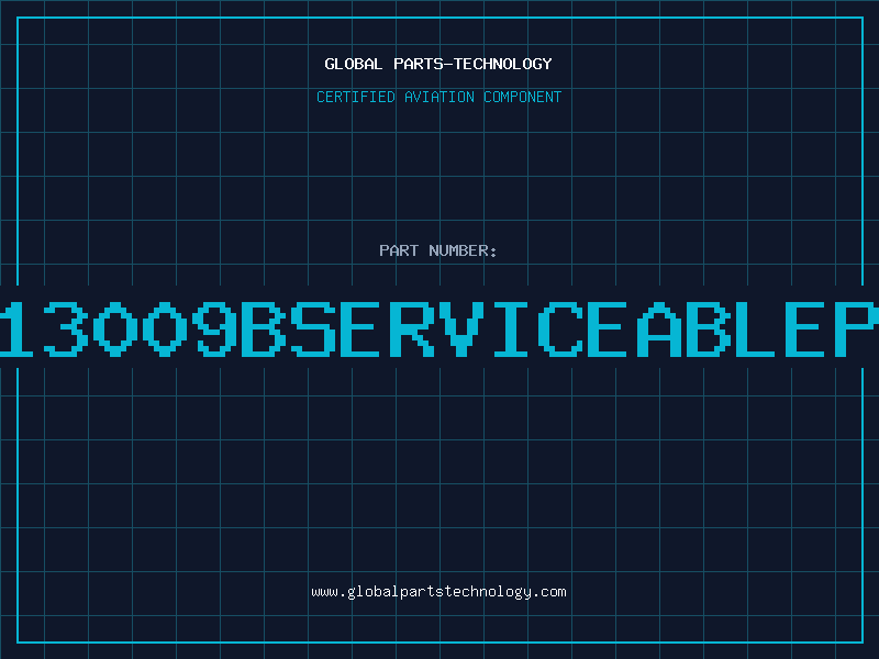 Aviation Part 14013009Bserviceablepart