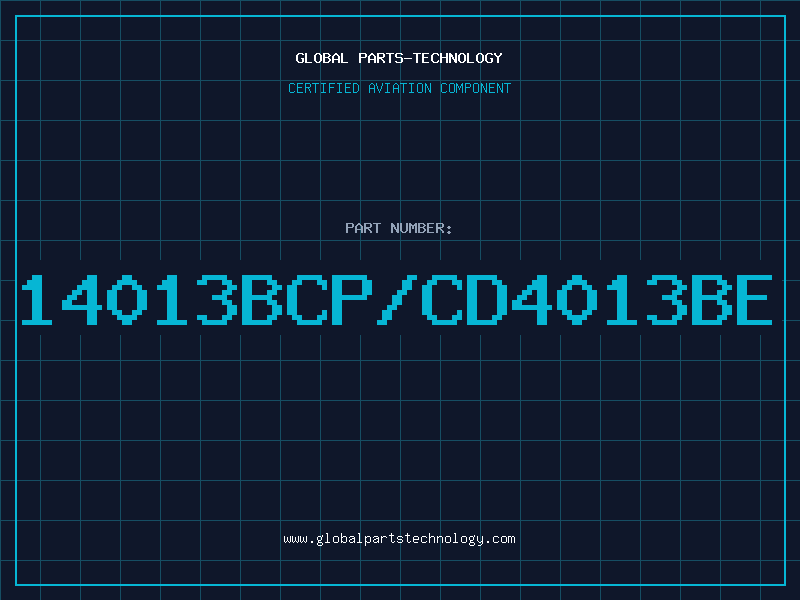 Aviation Part 14013BCP/CD4013BE