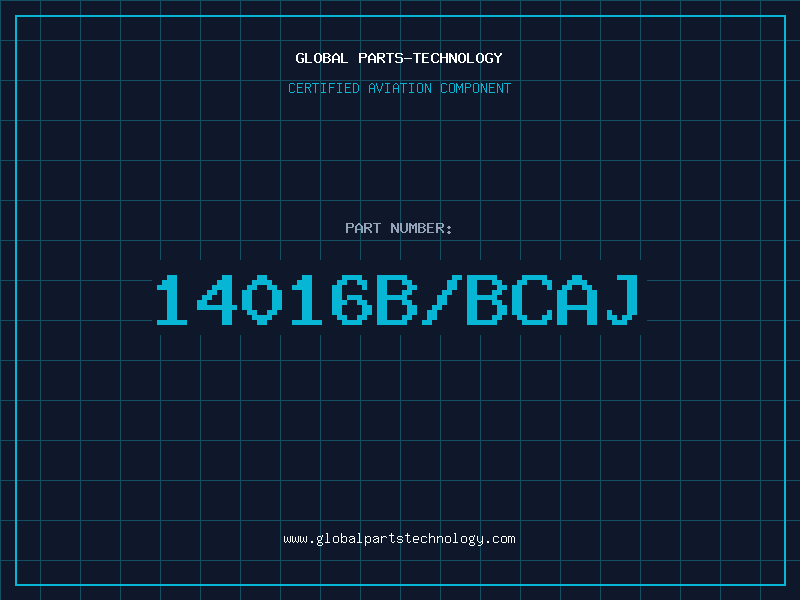 Aviation Part 14016B/BCAJ