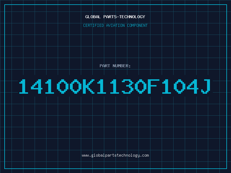 Aviation Part 14100K1130F104J