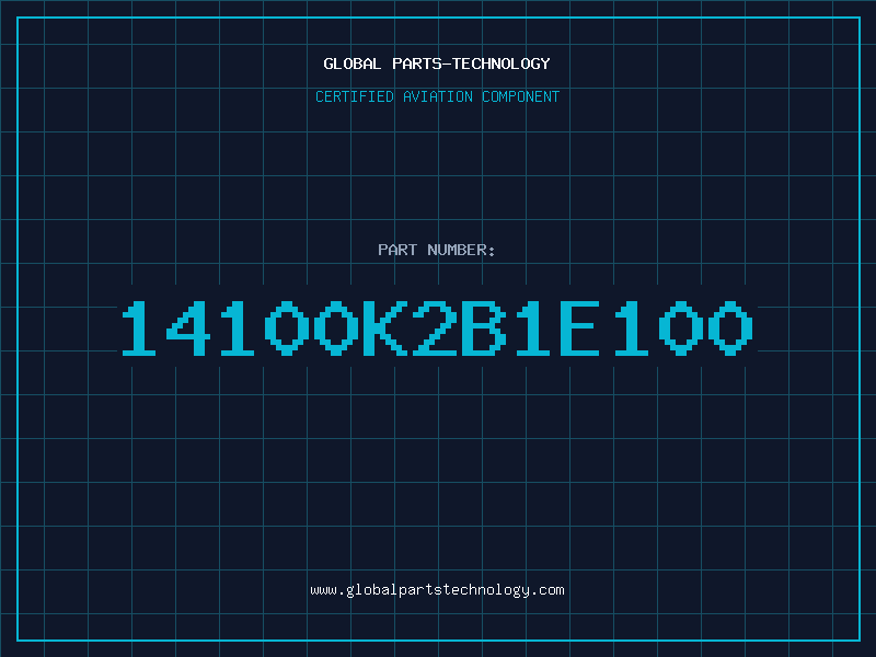 Aviation Part 14100K2B1E100