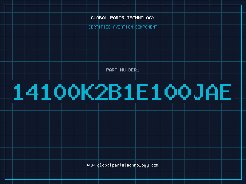 Aviation Part 14100K2B1E100JAE