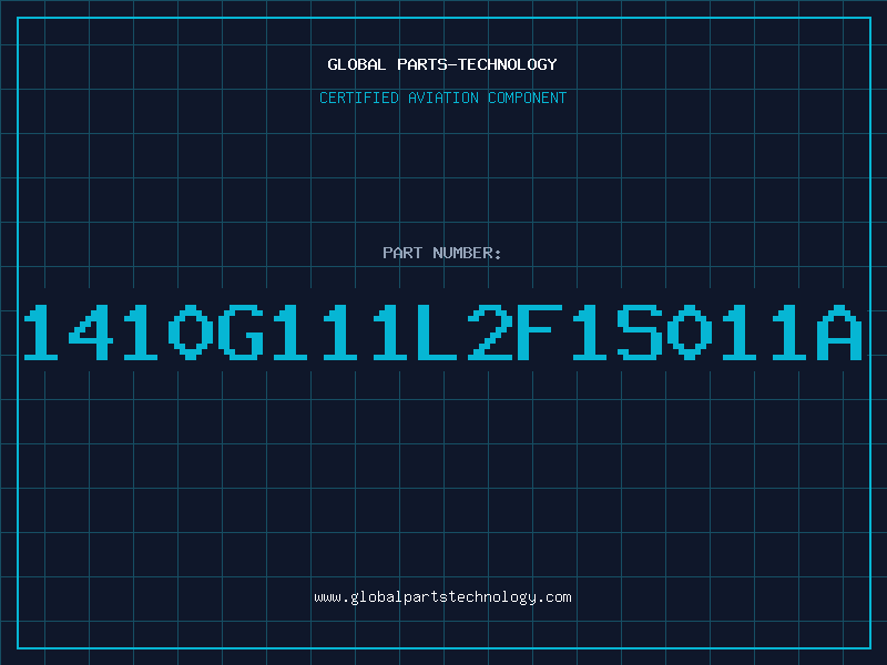 Aviation Part 1410G111L2F1S011A