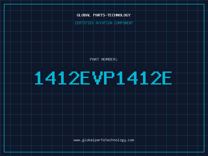 Aviation Part 1412EVP1412E