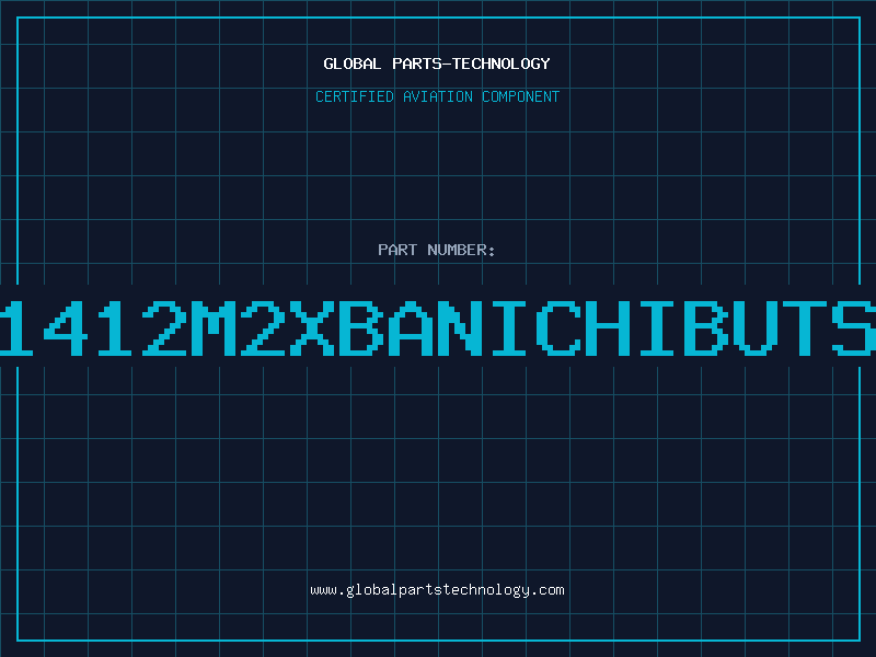 Aviation Part 1412M2XBANICHIBUTS