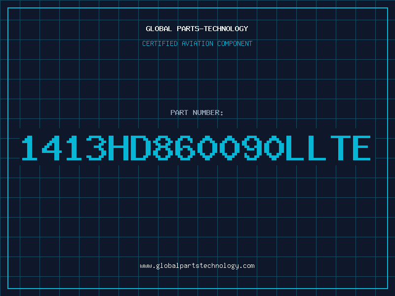Aviation Part 1413HD860090LLTE