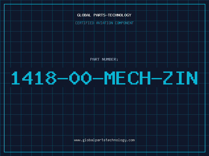 Aviation Part 1418-00-MECH-ZIN