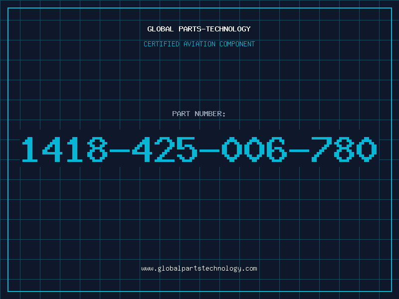 Aviation Part 1418-425-006-780