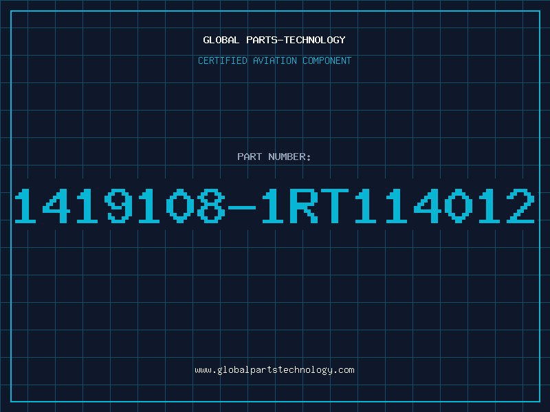 Aviation Part 1419108-1RT114012