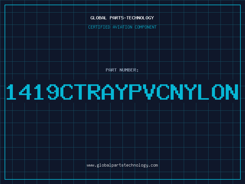 Aviation Part 1419CTRAYPVCNYLON