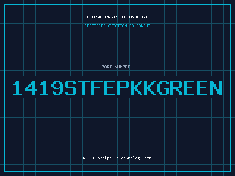 Aviation Part 1419STFEPKKGREEN