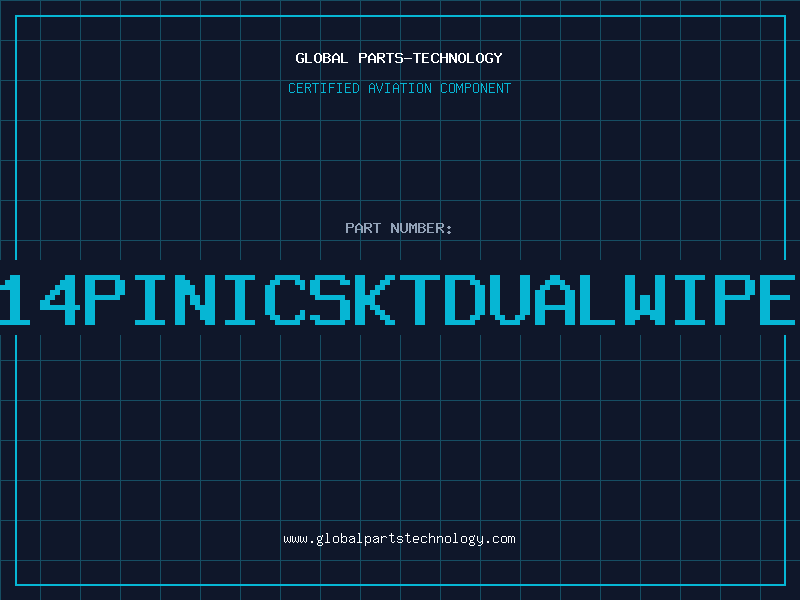 Aviation Part 14PINICSKTDUALWIPE