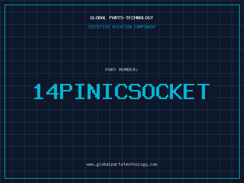 Aviation Part 14PINICSOCKET