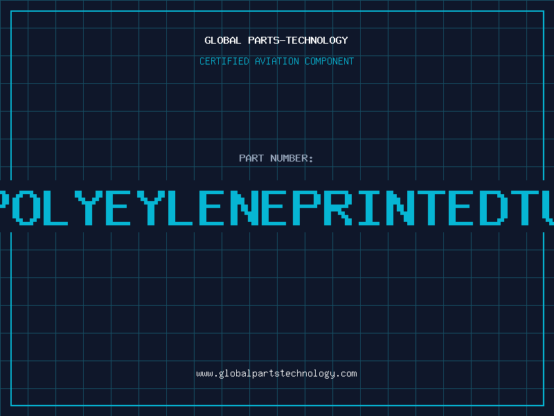 Aviation Part 14POLYEYLENEPRINTEDTUBE