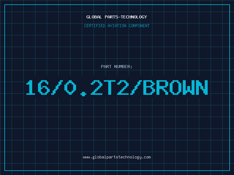 Aviation Part 16/0.2T2/BROWN