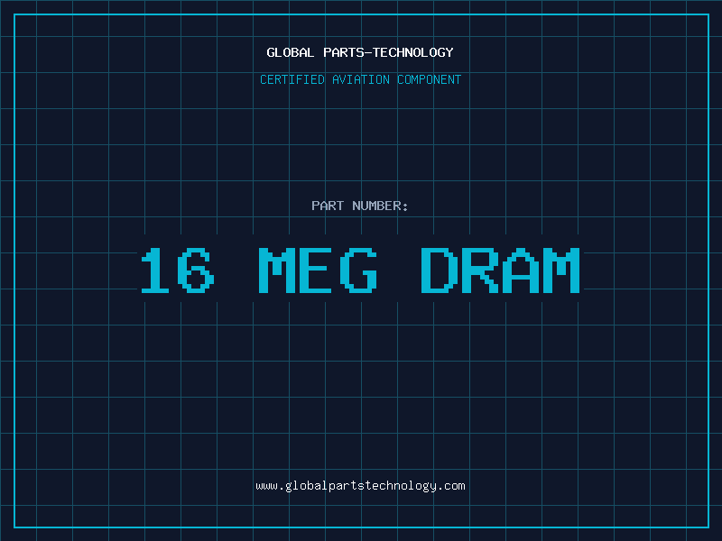 Aviation Part 16 MEG DRAM